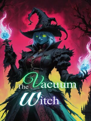 cover image of The Vacuum Witch